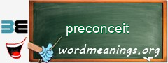WordMeaning blackboard for preconceit